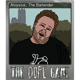 Aloysius, The Bartender (Foil)