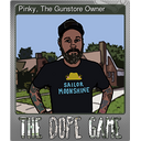 Pinky, The Gunstore Owner (Foil)