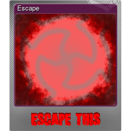 Escape (Foil)