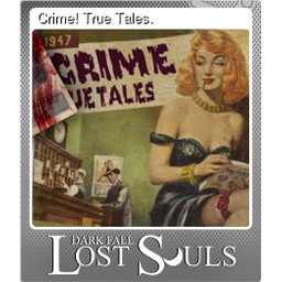 Crime! True Tales. (Foil)