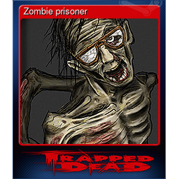 Zombie prisoner