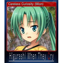 Careless Curiosity (Mion)
