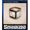 The Unlucky Gambler