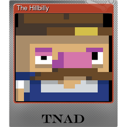 The Hillbilly (Foil)