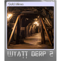 Gold Mines (Foil)
