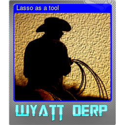 Lasso as a tool (Foil)