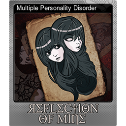 Multiple Personality Disorder (Foil)
