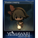 Shadow creeping (Trading Card)