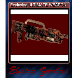 Exclusive ULTIMATE WEAPON