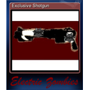 Exclusive Shotgun