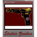 Slime Pistol (Foil)