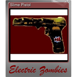 Slime Pistol (Foil)