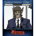 Deadbeats Collection - Shaggy