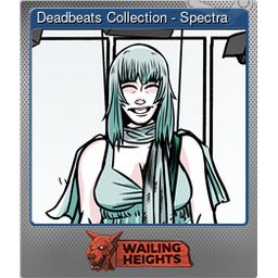 Deadbeats Collection - Spectra (Foil)