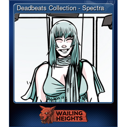 Deadbeats Collection - Spectra