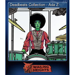 Deadbeats Collection - Ada Z