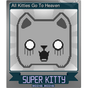 All Kitties Go To Heaven (Foil)