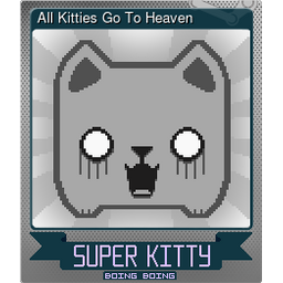 All Kitties Go To Heaven (Foil)