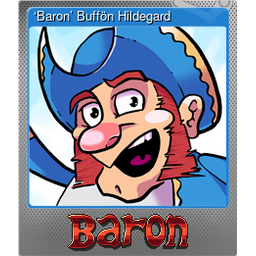 ‘Baron’ Buffön Hildegard (Foil)
