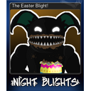 The Easter Blight!