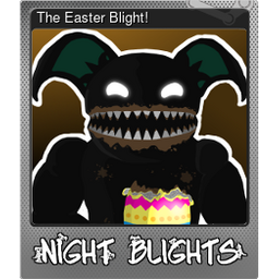 The Easter Blight! (Foil)