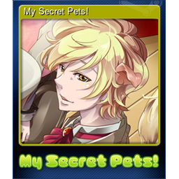 My Secret Pets!