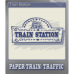 Train Station (Foil)