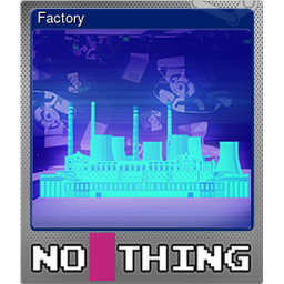 Factory (Foil)