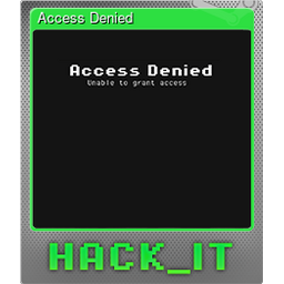 Access Denied (Foil)