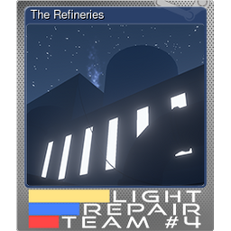 The Refineries (Foil)