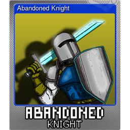 Abandoned Knight (Foil Trading Card)