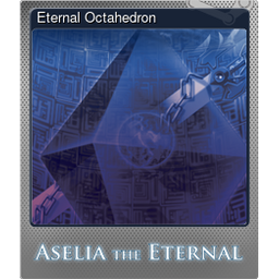 Eternal Octahedron (Foil)