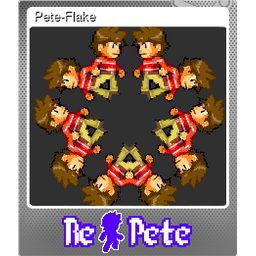 Pete-Flake (Foil)