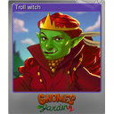 Troll witch (Foil Trading Card)