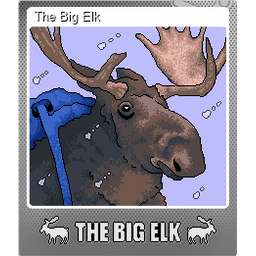 The Big Elk (Foil)