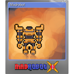 Madrobot (Foil Trading Card)