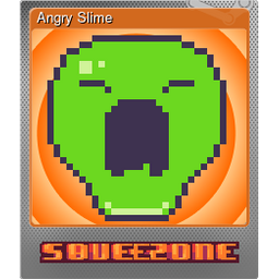 Angry Slime (Foil)