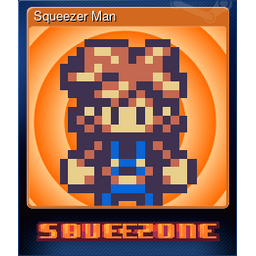 Squeezer Man