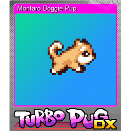 Montaro Doggie Pup (Foil)