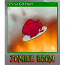 Youve Got Heart (Foil)