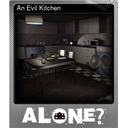 An Evil Kitchen (Foil Trading Card)