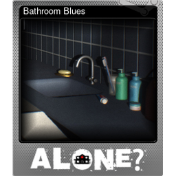 Bathroom Blues (Foil)