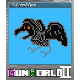 Mi-Crow-Wave (Foil)