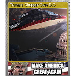 Trumps Chopper Over D.C. (Foil Trading Card)