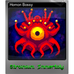 Homon Bossy (Foil)