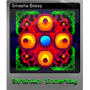 Smasha Bossy (Foil)