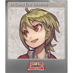 Jo (Dead End Junction) (Foil)