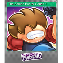 The Zombo Buster Squad 1 (Foil)