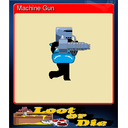 Machine Gun