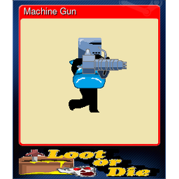 Machine Gun